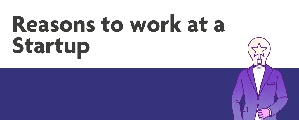 reasons-to-work-at-a-startup-3